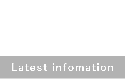 NEWS Latest infomation